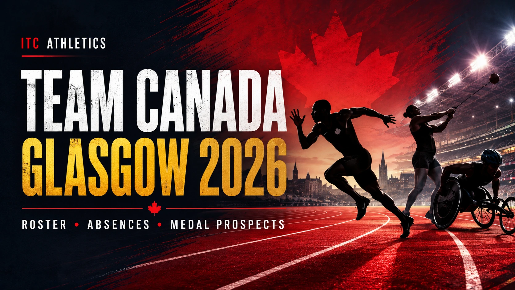 Team Canada track and field roster, major absences and medal prospects for the Glasgow 2026 Commonwealth Games